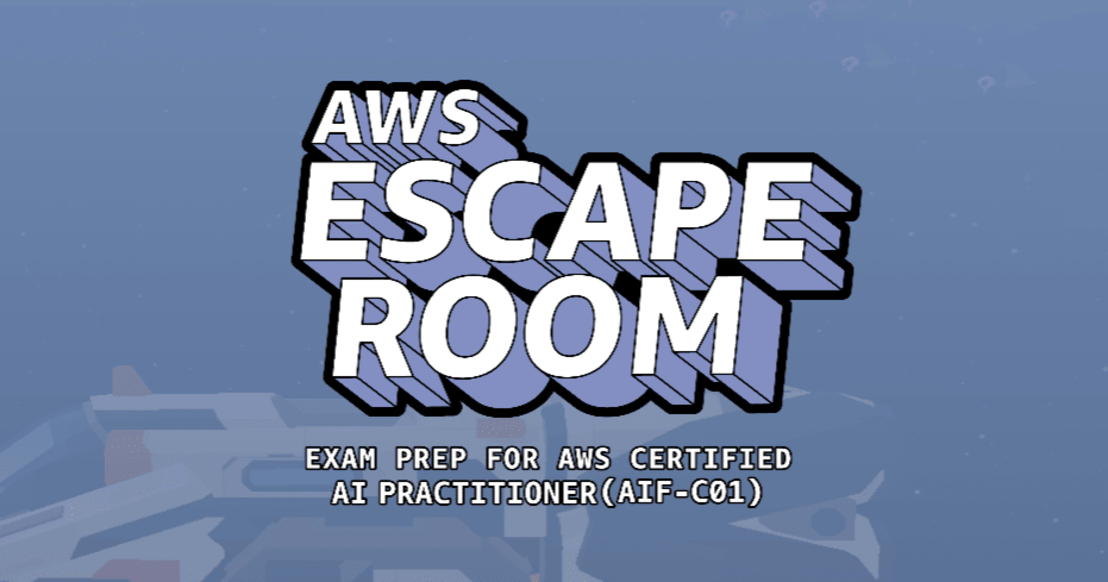 AWS Escape Room: Exam Prep for AWS Certified AI Practitioner をやってみた