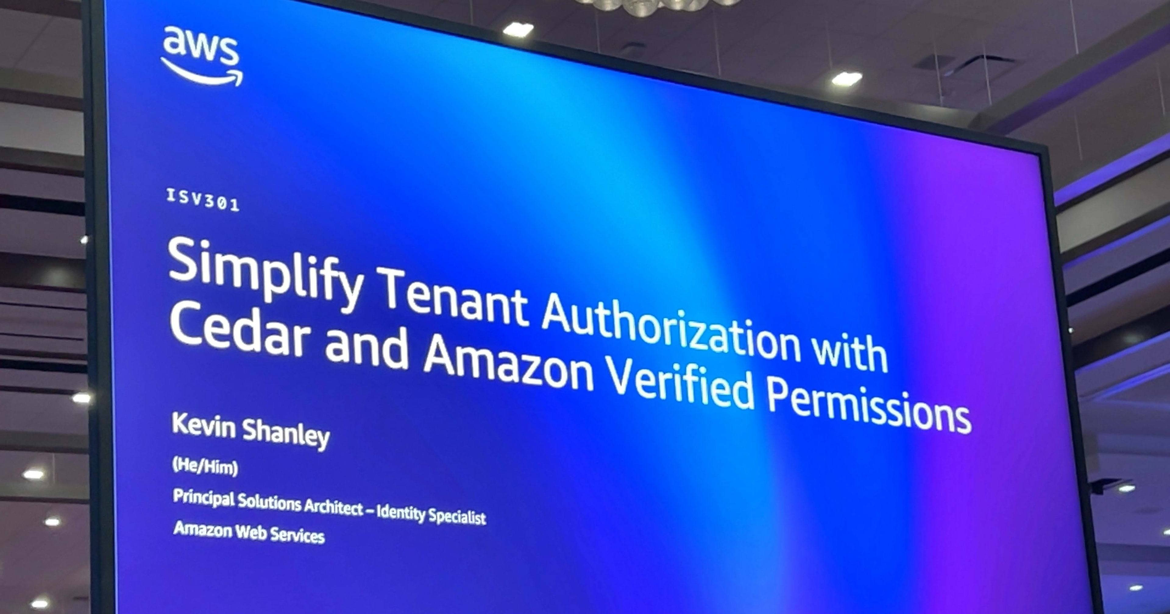 アプリの認可もマネージドに！「Simplify Tenant Authorization with Cedar and Amazon Verified Permissions」参加レポート #AWSreInvent