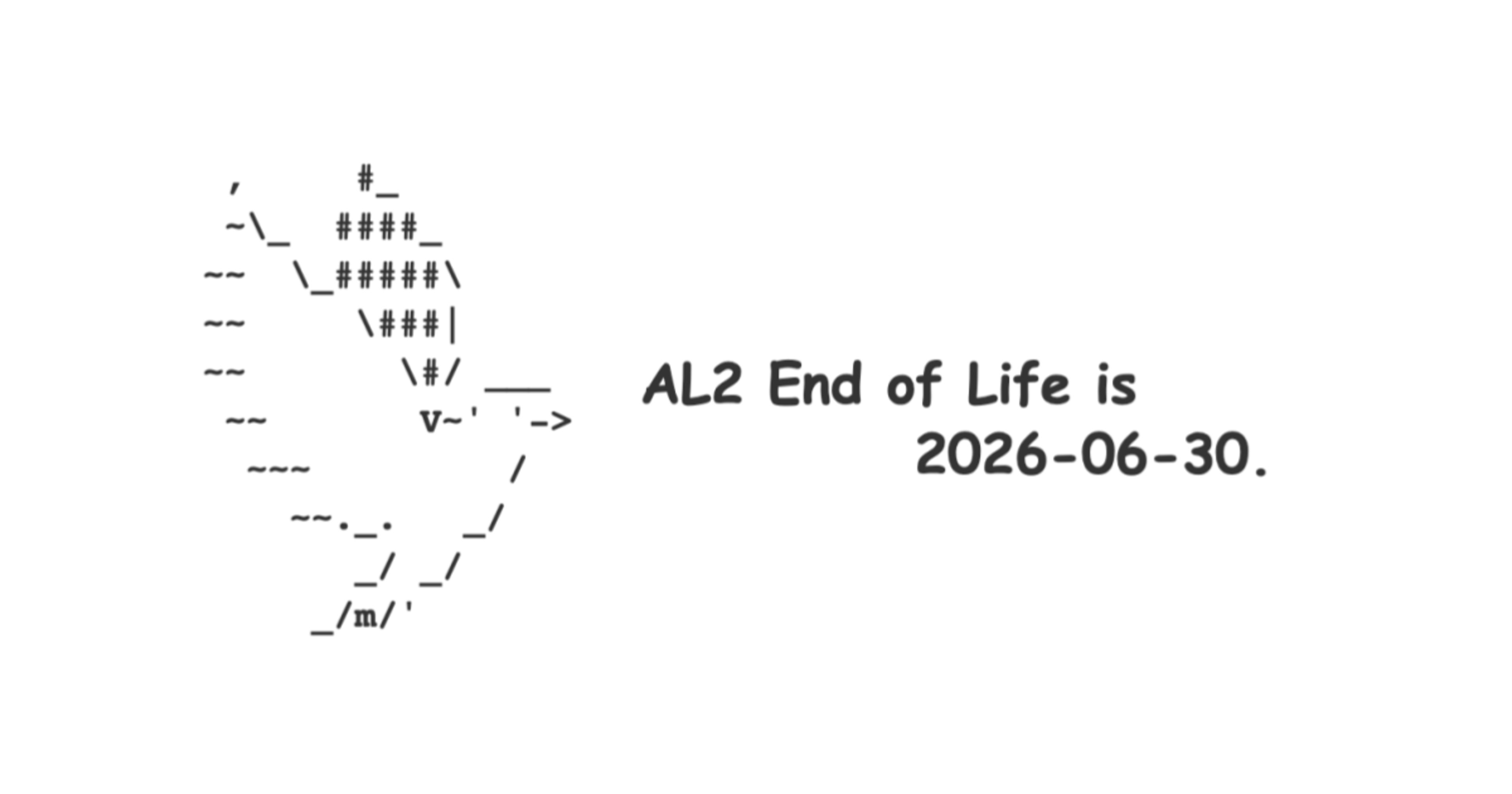 Amazon Linux 2が2026年6月30日にEOLになるので、あの鳥を逃がしてみた