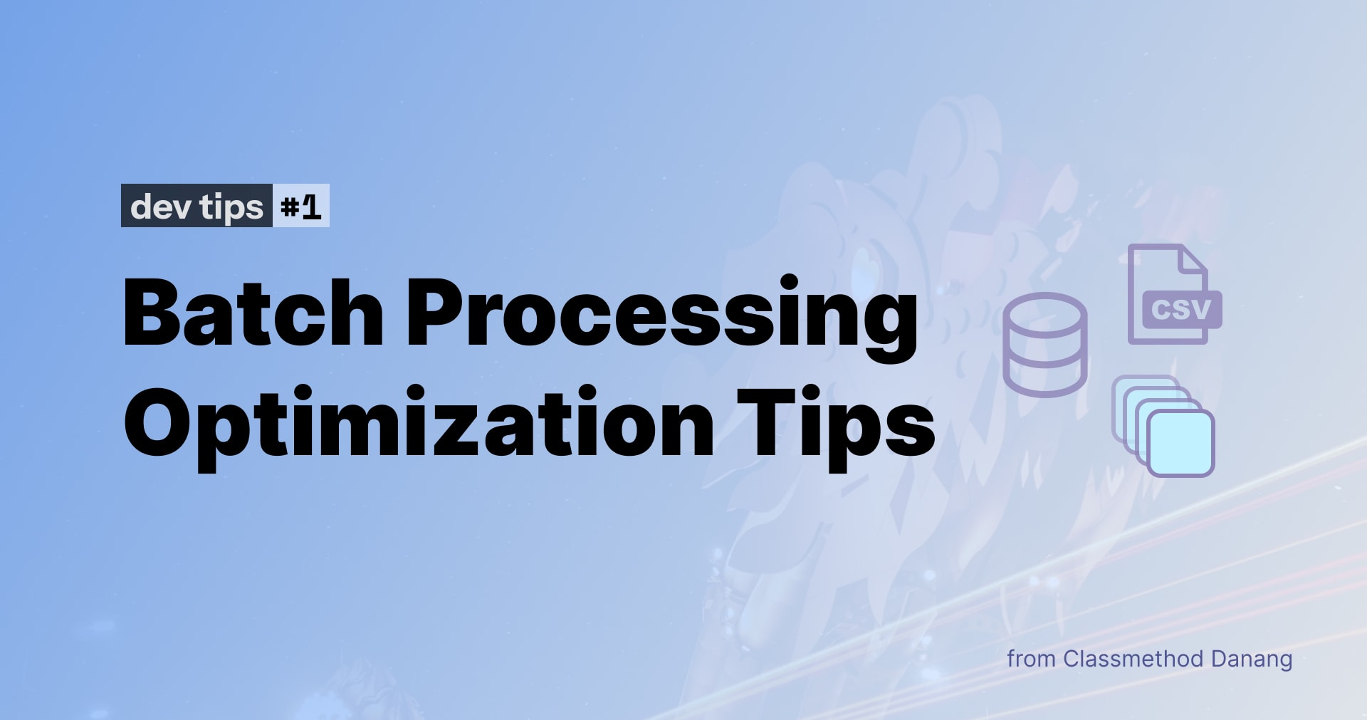 Batch Processing Optimization Tips