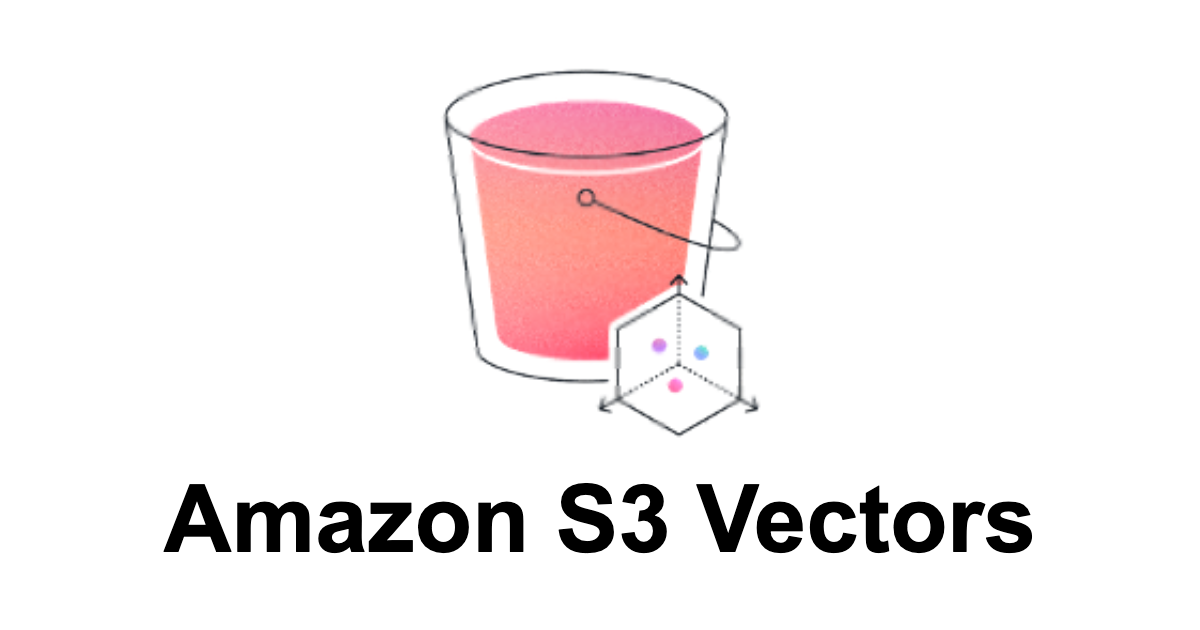 [プレビュー] S3ベースの低コストなベクトルストレージ「Amazon S3 Vectors」が発表されました (Bedrock Knowledge Basesのベクトルストアとしても使える！)