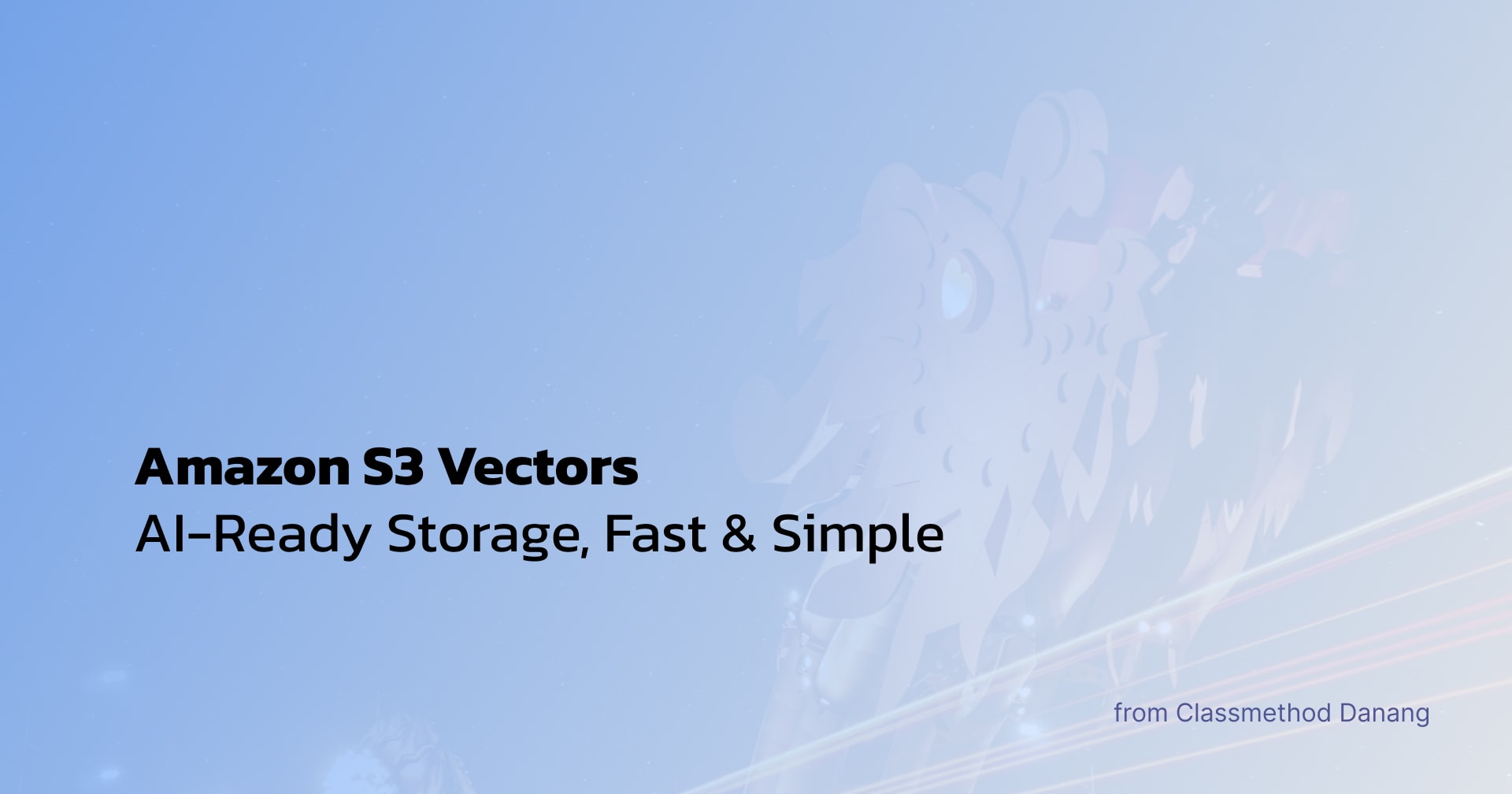 Amazon S3 Vectors: AI-Ready Storage, Fast & Simple